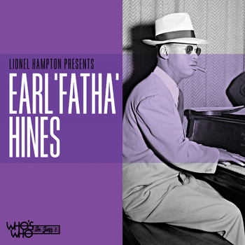 Earl Hines - Lionel Hampton Presents: Earl "Fatha" Hines