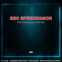 REO Speedwagon - The Strongest Survive (Live)