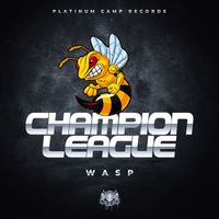 WASP - Champion League (Explicit)
