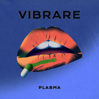 Plasma - Vibrare