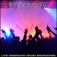 Roxy Music - Secret Editions (Live)