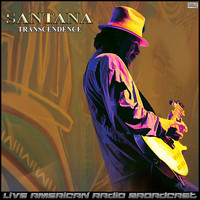 Santana - Transcendence (Live)