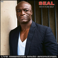 Seal - My Future Self (Live)