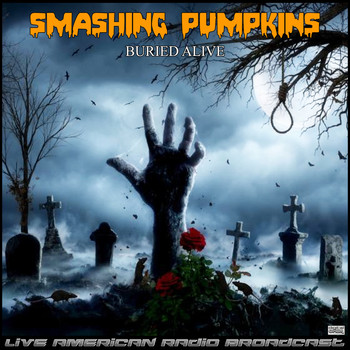 Smashing Pumpkins - Buried Alive (Live)