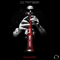 DJ Tambor - Recorder