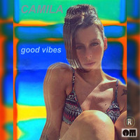 Camila - Good Vibes