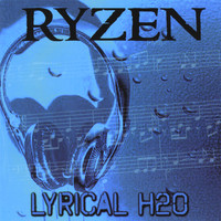Ryzen - Lyrical H2O