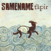 Samename - The Tapir