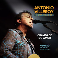 Antonio Villeroy - Gravidade do Amor (Ao Vivo)