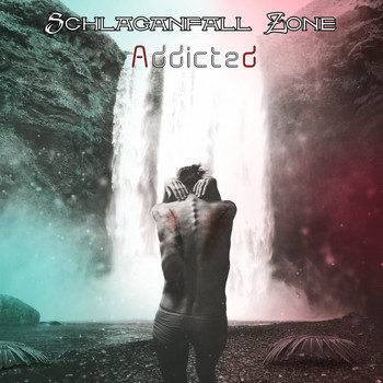 Schlaganfall Zone - Addicted (Single)