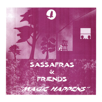 Sassafras - Sassafras and Freinds Magic Happens
