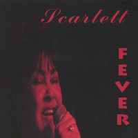 Scarlett - Scarlett Fever