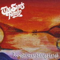 The Sands Family - Keep On Singing