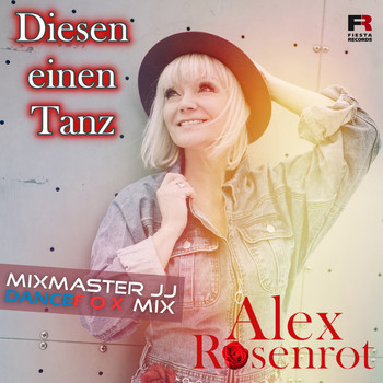 Alex Rosenrot - Diesen einen Tanz (Mixmaster JJ Dancefox Mix)