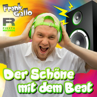 Frank Gallo - Der Schöne mit dem Beat