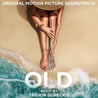 Trevor Gureckis - Old (Original Motion Picture Soundtrack)