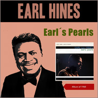 Earl Hines - Earls Pearls (Album of 1960)