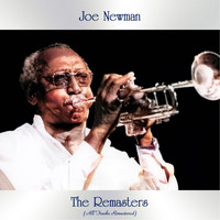 Joe Newman - The Remasters (All Tracks Remastered)