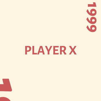 Player X - 1999