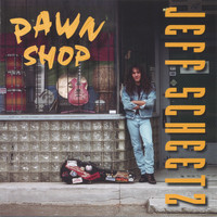 Jeff Scheetz - Pawn Shop