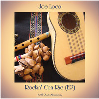 Joe Loco - Rockin' Con Ric (All Tracks Remastered, Ep)