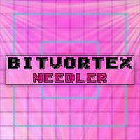 BITVORTEX / - Needler