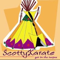 Scotty Karate - Get in the Teepee