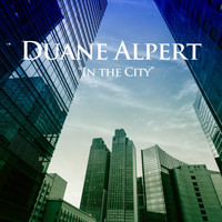 Duane Alpert - In the City