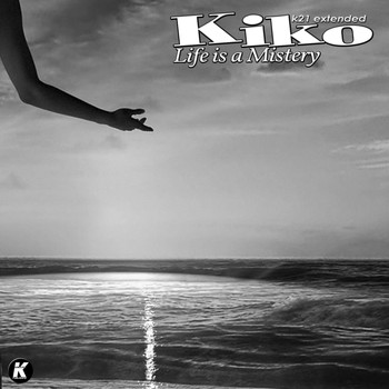 KIKO - Life Is a Mistery (K21 extended)