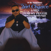 Second Chance - Lord Hear My Prayer