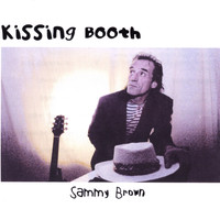 Sammy Brown - Kissing Booth