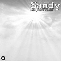 Sandy - Call from Venus (K21 extended)