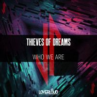 Thieves Of Dreams - Who We Are
