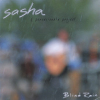 Sasha - Blind Rain
