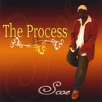 Scoe - The Process