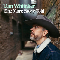 Dan Whitaker - One More Story Told