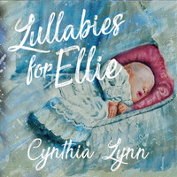 Cynthia Lynn - Lullabies for Ellie