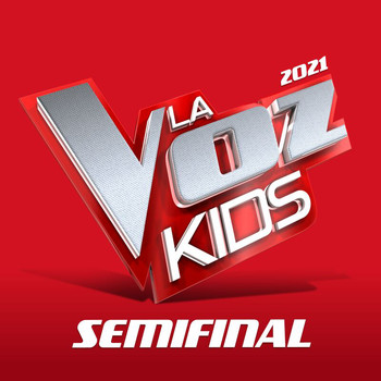 Varios Artistas - La Voz Kids 2021 – Semifinales