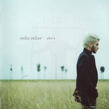 Anžej Dežan - Plan B