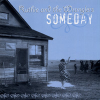 Ruthie and the Wranglers - Someday