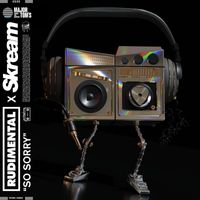 Rudimental x Skream - So Sorry