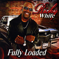 Ricky White - Fully Loaded