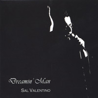 Sal Valentino - Dreamin' Man