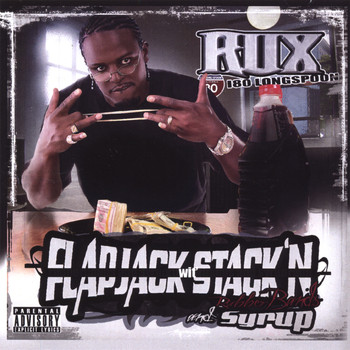 RUX - Flap Jack Stack'n Wit Rubberbands and Syrup