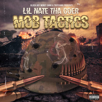 Lil Nate Tha Goer - Mob Tactics (Explicit)