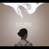Sarah Hagen - Glass House Dancing (Explicit)