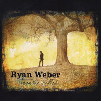 Ryan Weber - From the Hilltop