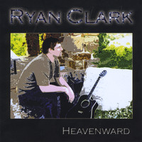 Ryan Clark - Heavenward