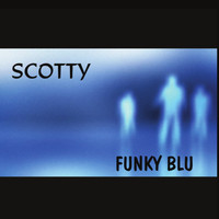Scotty - Funky Blu