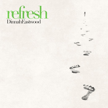 Dinah Eastwood - Refresh